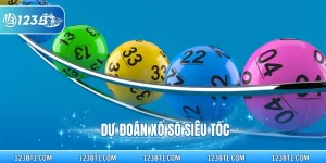 dự đoán Xổ Số Siêu Tốc