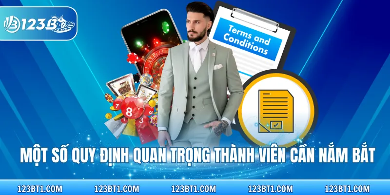 Một số quy định quan trọng thành viên cần nắm bắt