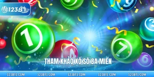 tham khảo xổ số ba miền